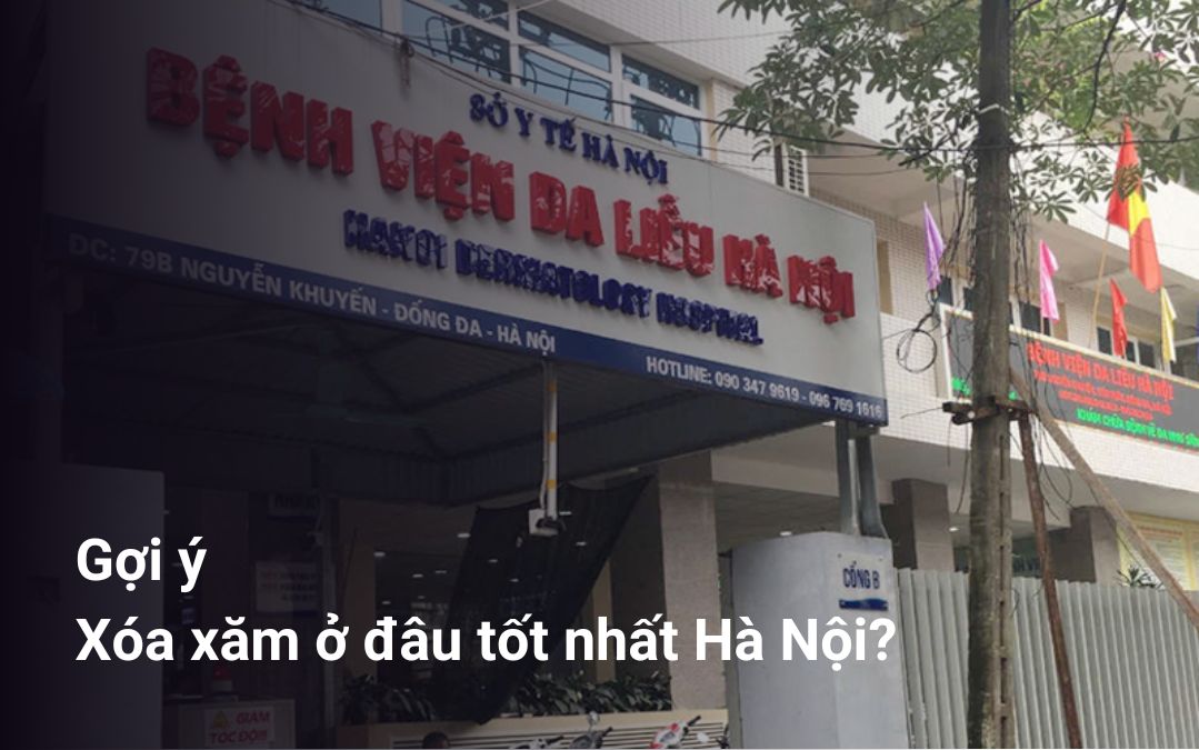 Xóa xăm ở đâu tốt nhất Hà Nội? Giải đáp